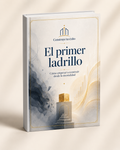 Ebook: El primer ladrillo - Construye tu éxito